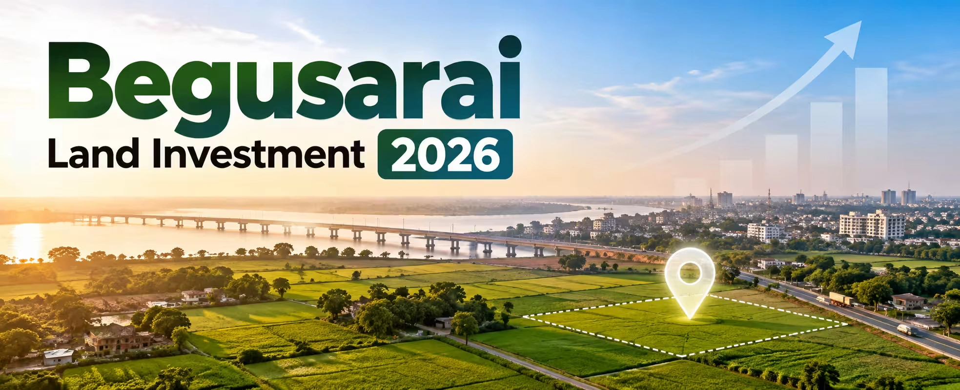 Begusarai Land Investment 2026: Best Areas to Watch for Future Growth