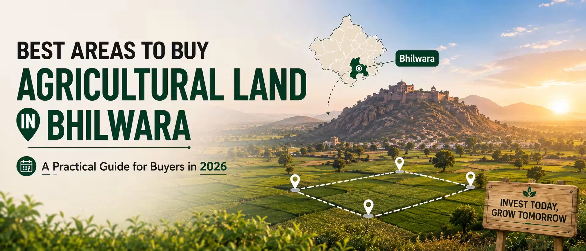 Best Areas to Buy Agricultural Land in Bhilwara: A Practical Guide for Buyers in 2026