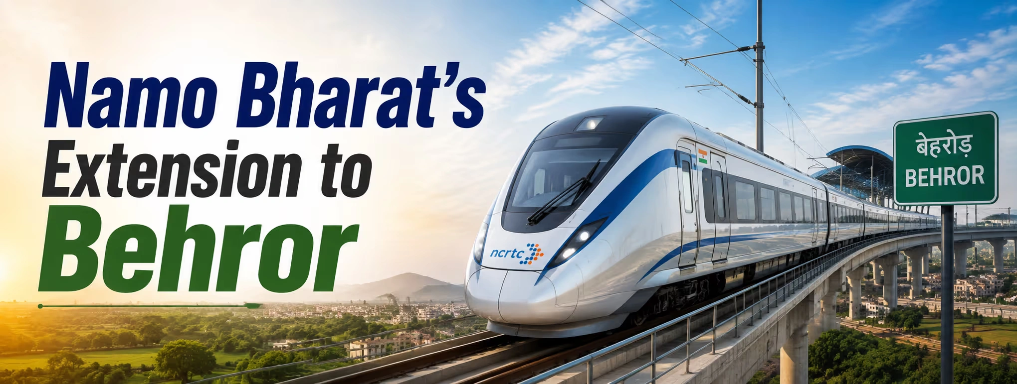 Namo Bharat's Extension to Behror