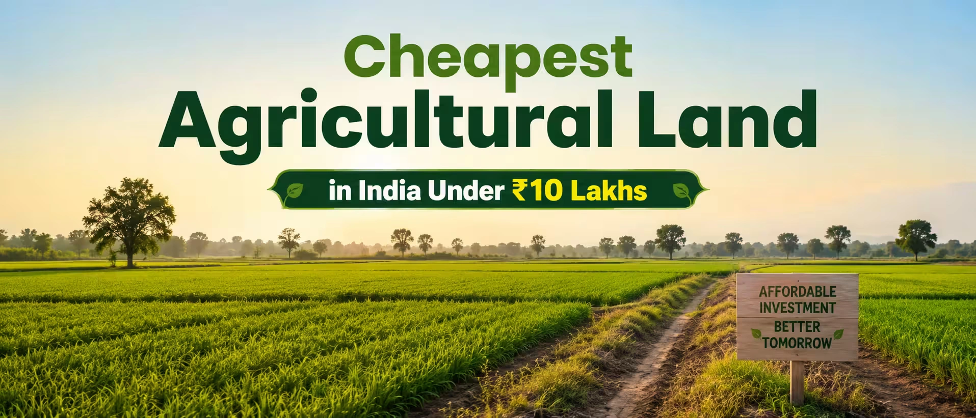 Cheapest Agricultural Land
