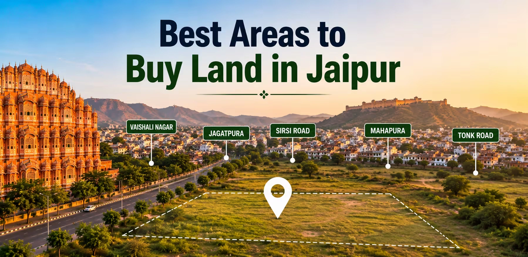Best Areas to Buy Land in Jaipur