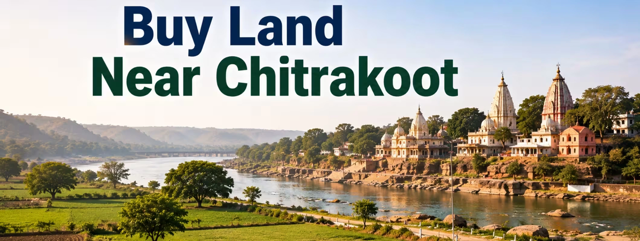 Best Places to Buy Land Near Chitrakoot