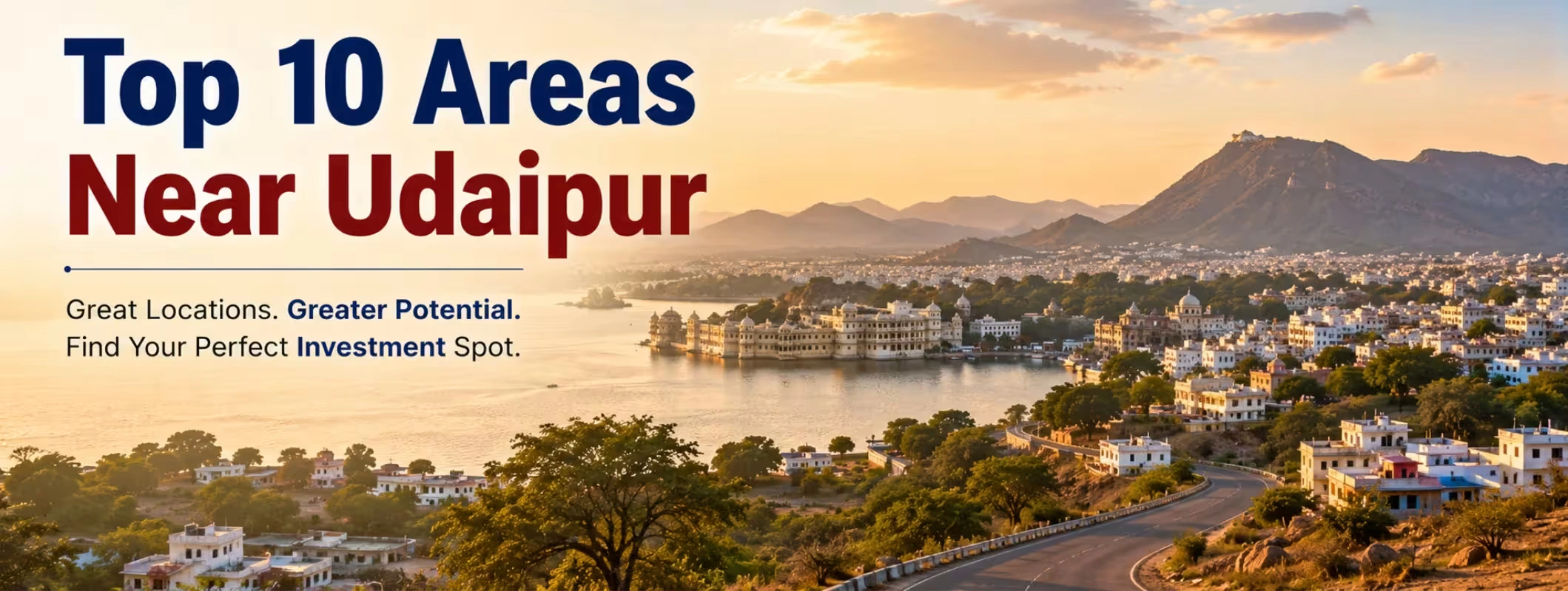 Top 10 Areas to Buy Land in Udaipur
