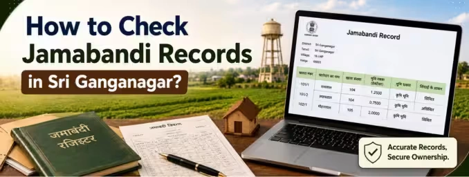 Jamabandi Records in Sri Ganganagar