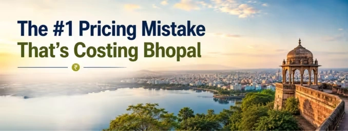 The #1 Pricing Mistake That's Costing Bhopal