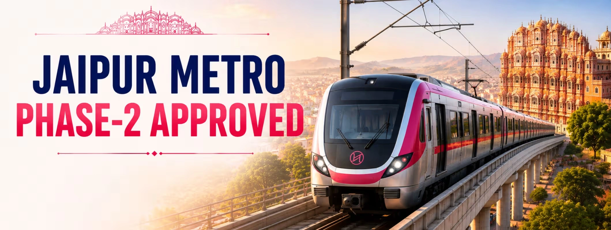 Jaipur Metro Phase 2 approved