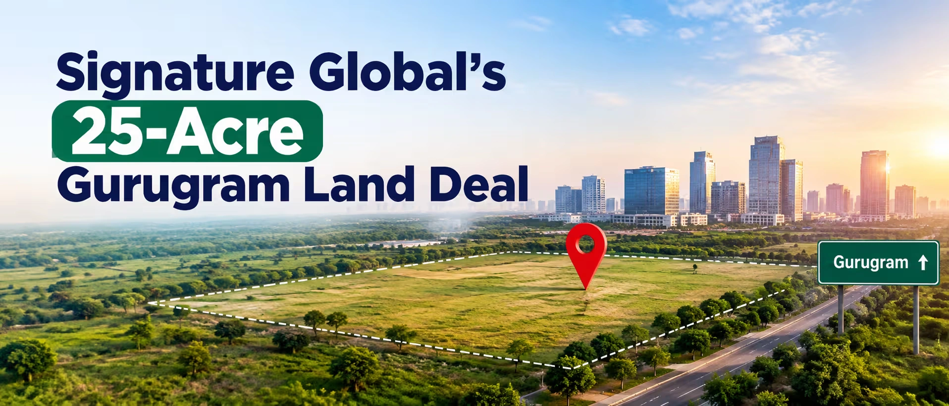 Signature Global land acquisition