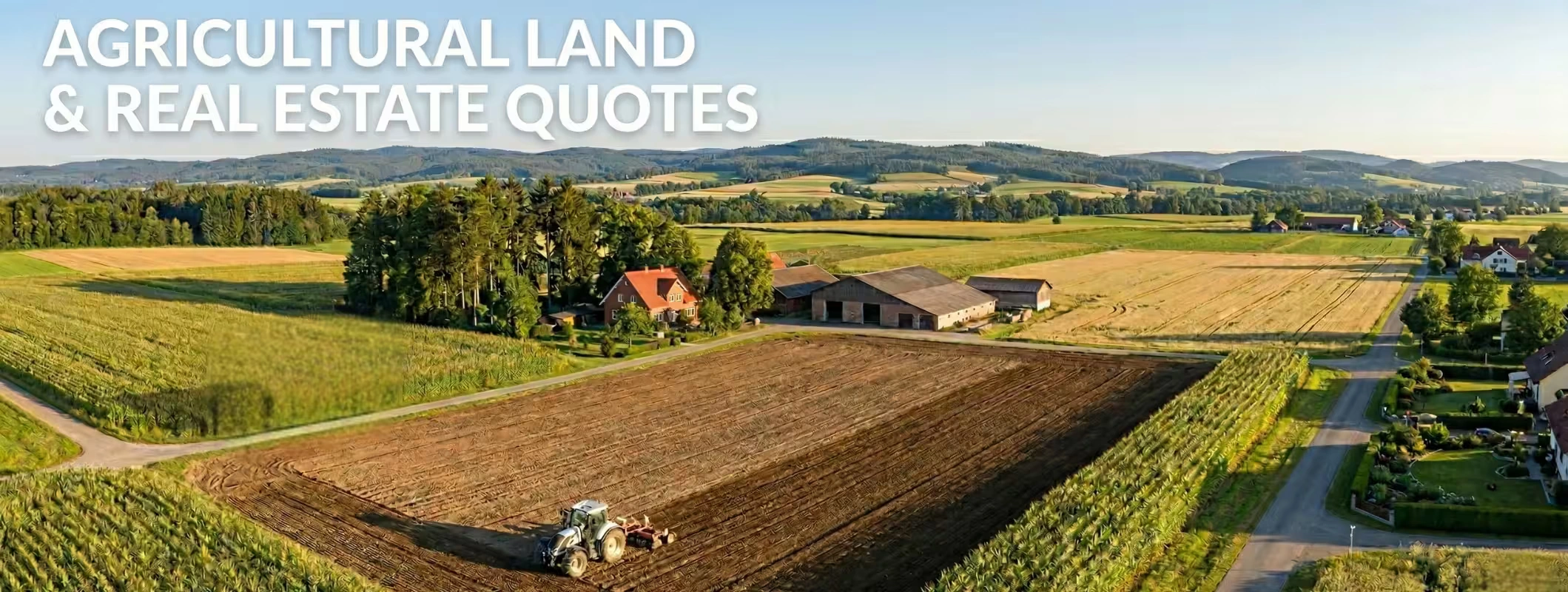 Agricultural Land and Real Estate Quotes